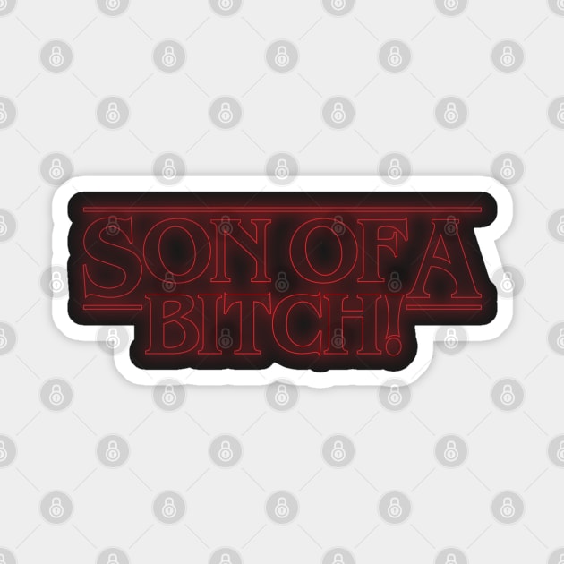 Son of a... Sticker by d4n13ldesigns